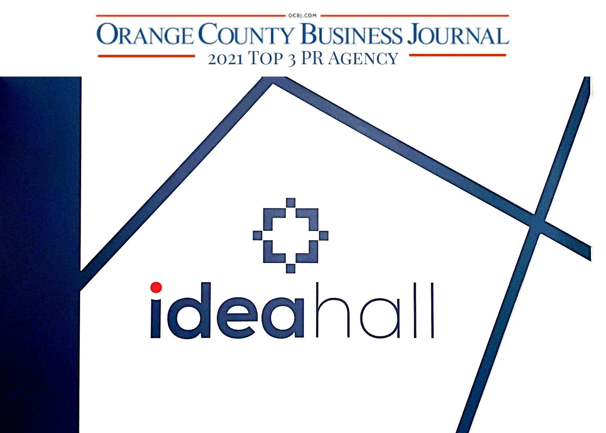 Idea Hall Orange County Business Journal top three pr agency