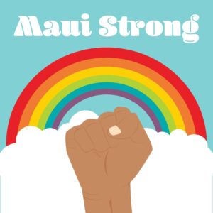 MAUI STRONG
