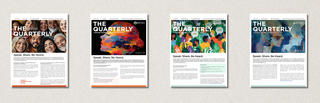 The Quarterly - Produced by Idea Hall for the Los Angeles County Department of Mental Health