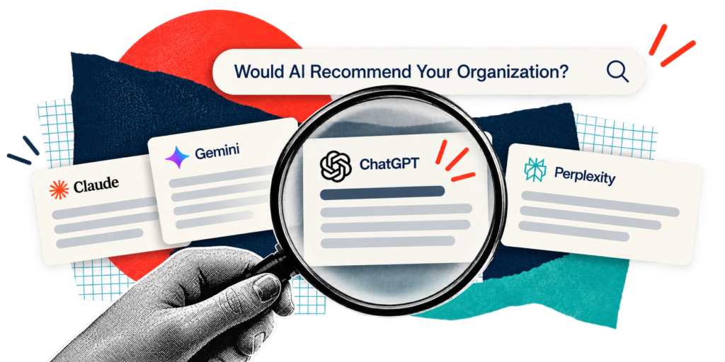 Would AI Recommend Your Organization?